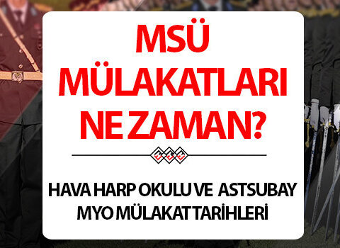 MSÜ MÜLAKAT TARİHLERİ 2026 SON DAKİKA | MSÜ mülakatları ne zaman? MSÜ mülakat sınavı hangi tarihte, nasıl olacak? İşte MSÜ 2. seçim aşaması Hava Harp Okulu ve Astsubay MYO fiziki yeterlilik sınavı takvimi yayınlandı!