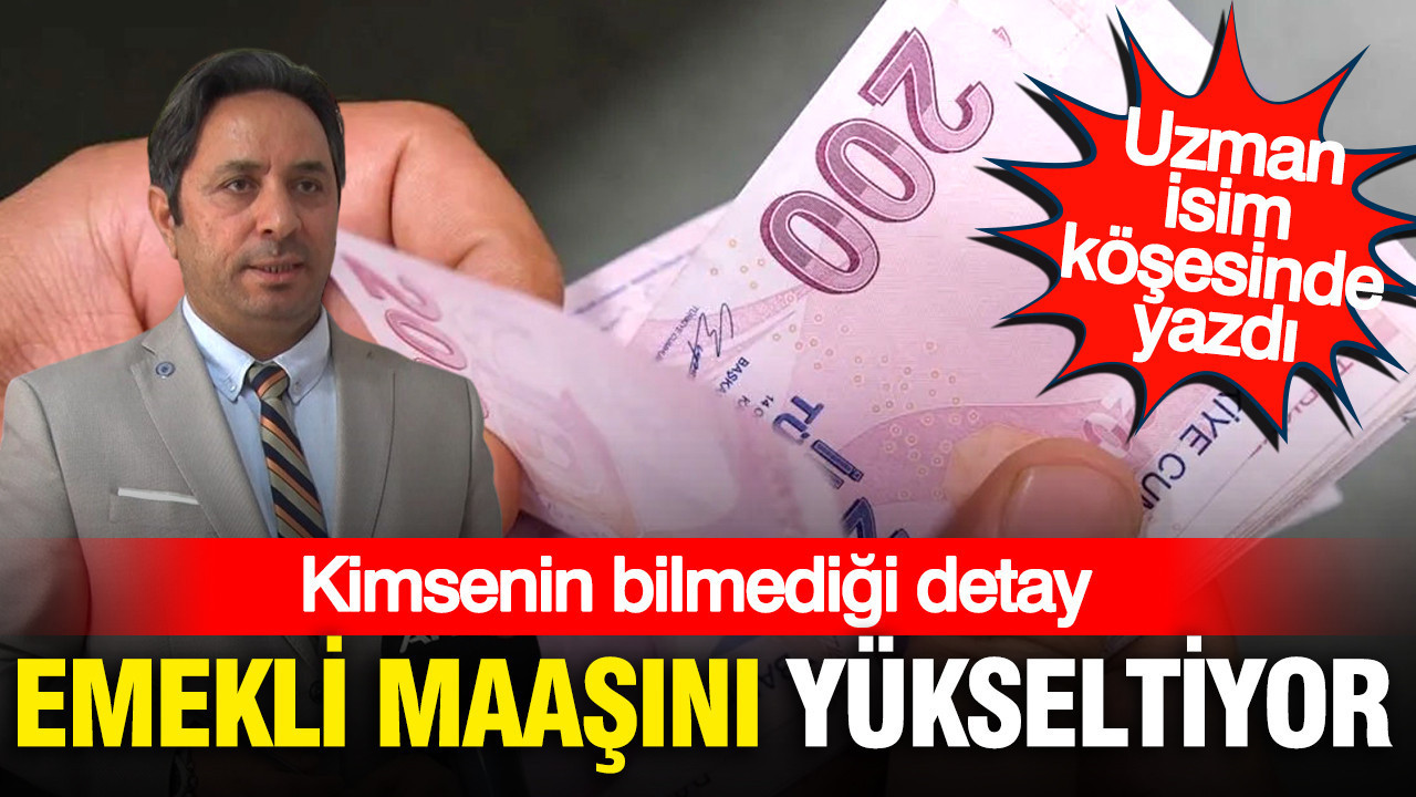SGK uzmanı İsa Karakaş açıkladı: Emekli maaşını doğrudan yükseltiyor Img